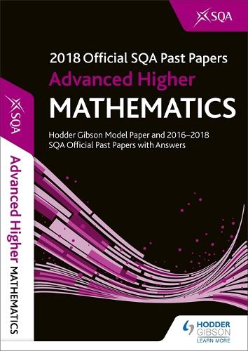 Advanced Higher Mathematics 2018-19 SQA Past Papers with Answers