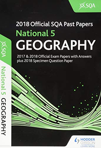 National 5 Geography 2018-19 SQA Specimen and Past Papers with Answers
