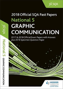 National 5 Graphic Communication 2018-19 SQA Specimen and Past Papers with Answers 