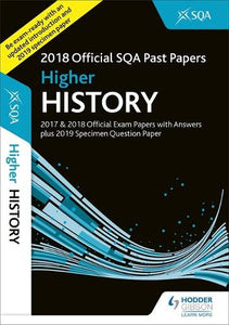 Higher History 2018-19 SQA Specimen and Past Papers with Answers 