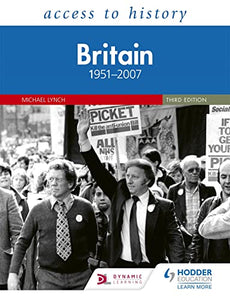 Access to History: Britain 19512007 Third Edition 