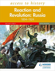 Access to History: Reaction and Revolution: Russia 18941924, Fifth Edition 