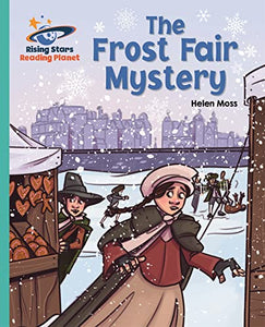 Reading Planet - The Frost Fair Mystery - Turquoise: Galaxy 