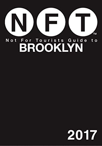 Not For Tourists Guide to Brooklyn 2017