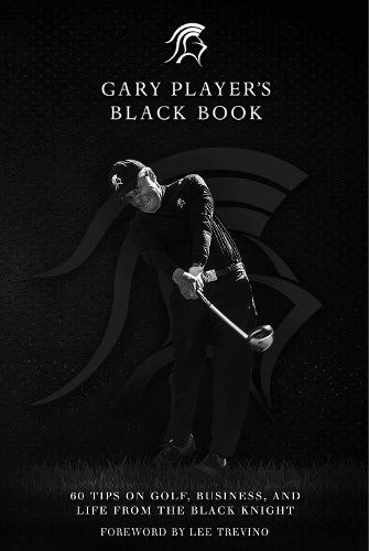 Gary Player's Black Book