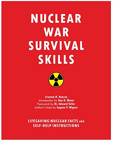 Nuclear War Survival Skills - Lifesaving Nuclear Facts and Self-Help Instructions