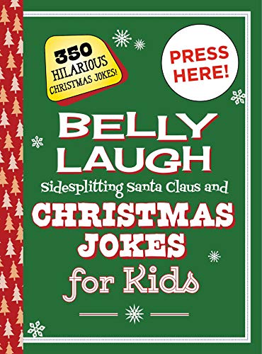 Belly Laugh Sidesplitting Santa Claus and Christmas Jokes for Kids