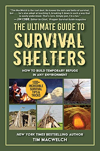 The Ultimate Guide to Survival Shelters