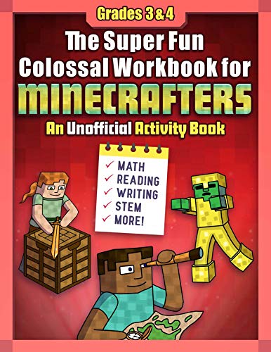 The Super Fun Colossal Workbook for Minecrafters: Grades 3 & 4