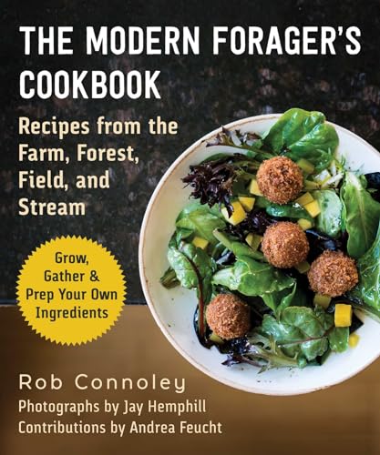 The Modern Forager's Cookbook
