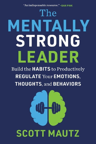 The Mentally Strong Leader