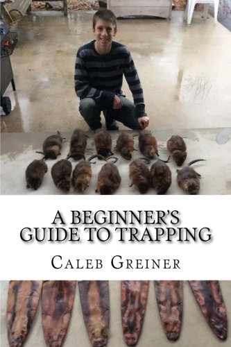 A Beginners Guide to Trapping
