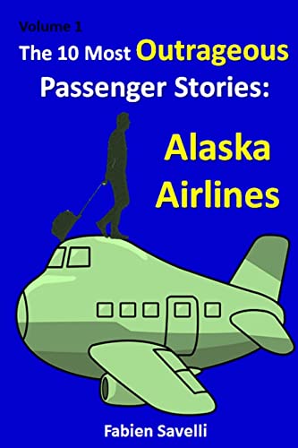 The 10 Most Outrageous Passenger Stories
