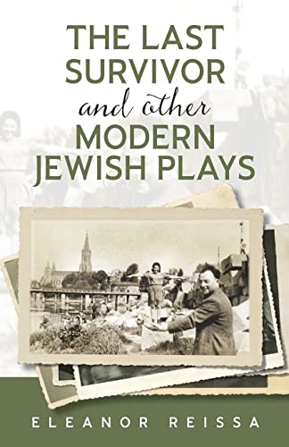 The Last Survivor and Other Modern Jewish Plays