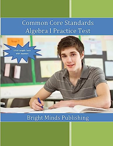 Common Core Standards Algebra I Practice Tests