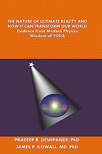 The Nature of Ultimate Reality and How it can Transform our World
