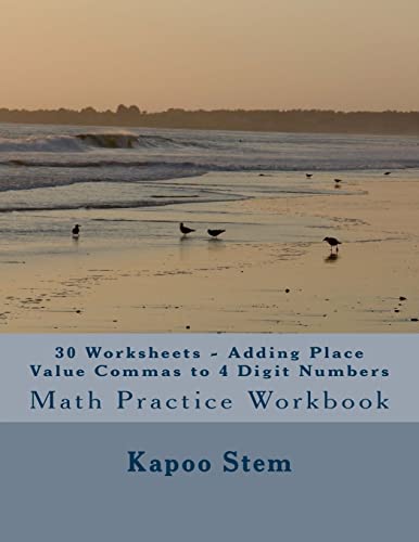 30 Worksheets - Adding Place Value Commas to 4 Digit Numbers