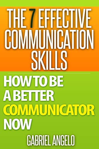 The 7 Effective Communication Skills