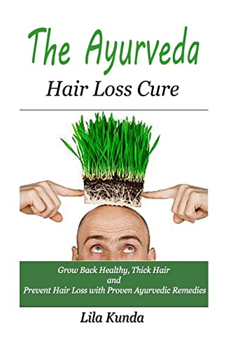 The Ayurveda Hair Loss Cure