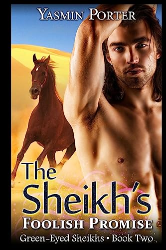 The Sheikh's Foolish Promise
