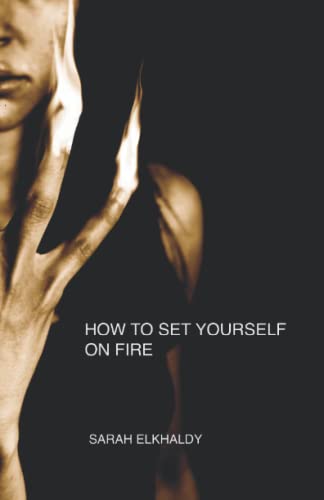 How to Set Yourself on Fire