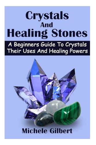 Crystals And Healing Stones