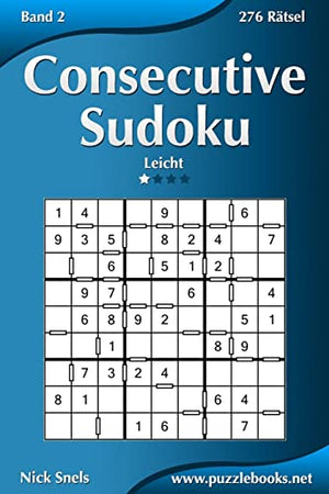Consecutive Sudoku - Leicht - Band 2 - 276 Rätsel