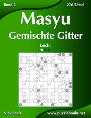 Masyu Gemischte Gitter - Leicht - Band 2 - 276 Ratsel
