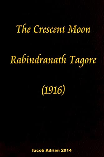 The crescent moon Rabindranath Tagore (1916)