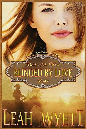 Mail Order Bride - Blinded By Love