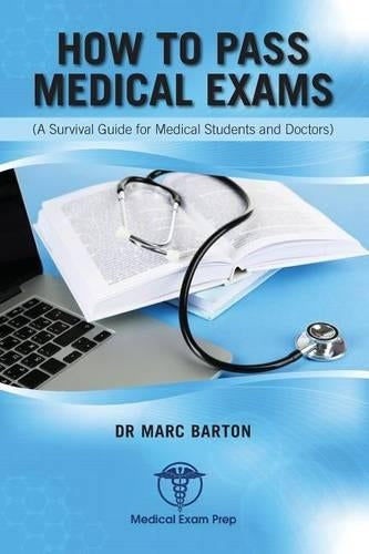How to Pass Medical Exams