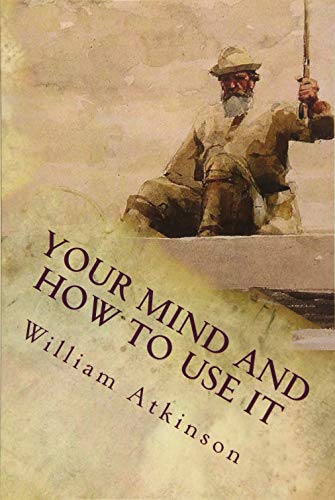 Your Mind and How to Use It