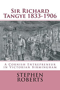 Sir Richard Tangye 1833-1906 