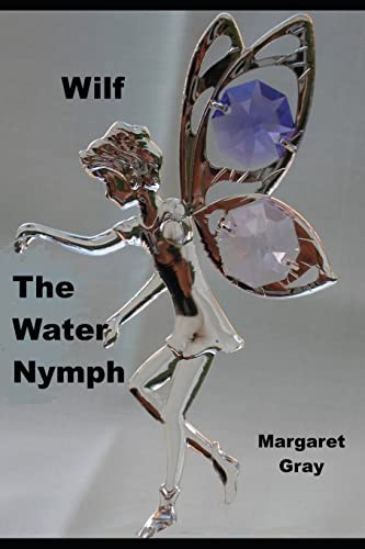 Wilf The Water Nymph
