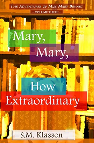 Mary, Mary, How Extraordinary