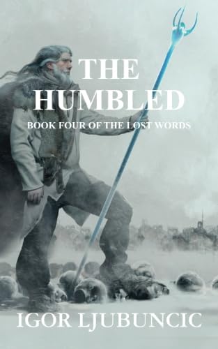 The Humbled (The Lost Words: Volume 4)