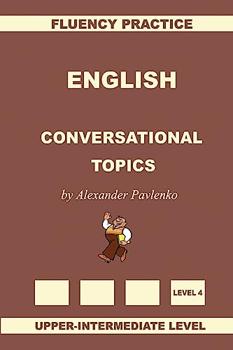 English, Conversational Topics, Upper-Intermediate