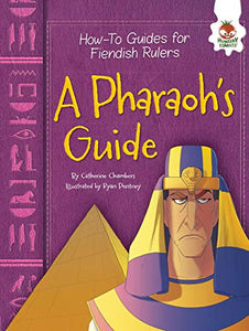 A Pharaoh's Guide 