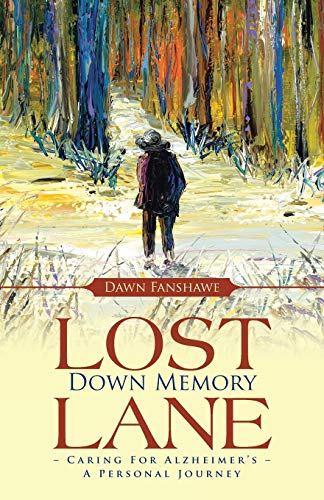 Lost Down Memory Lane - Caring For Alzheimer's