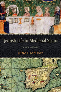 Jewish Life in Medieval Spain 
