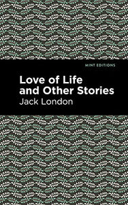 Love of Life and Other Stories 