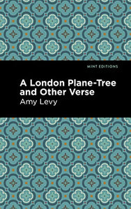 A London Plane-Tree and Other Verse 