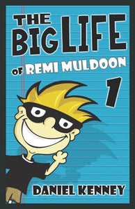 The Big Life of Remi Muldoon 