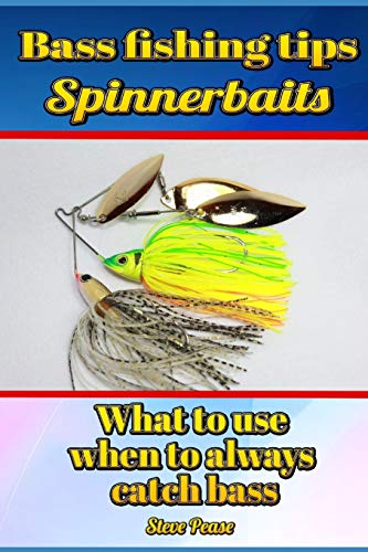 Bass Fishing Tips Spinnerbaits