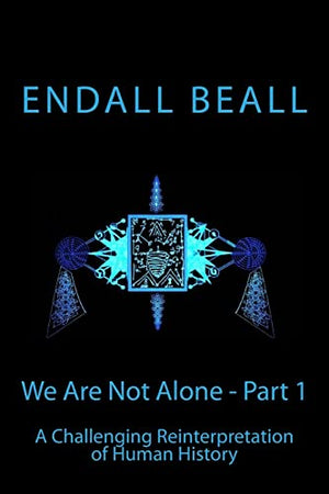 We Are Not Alone - Part 1