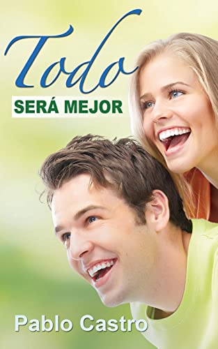 Todo sera mejor