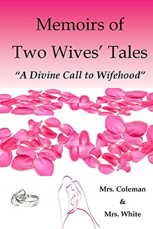 Memoirs of Two Wives' Tales