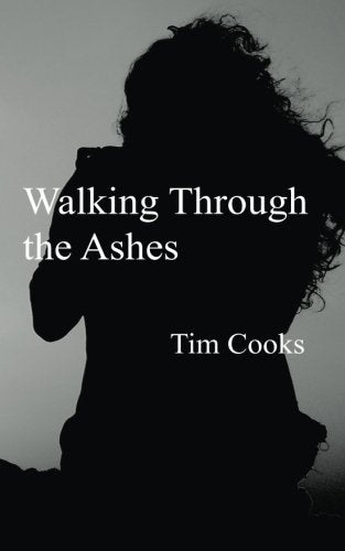 Walking Through the Ashes