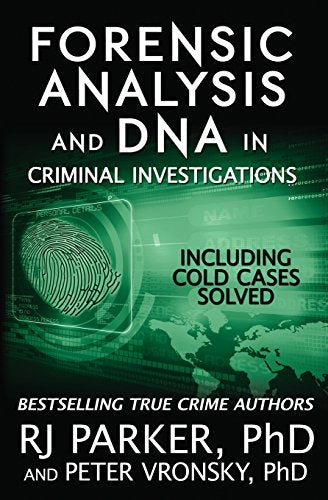 Forensic Analysis and DNA in Criminal Investigations