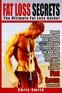 Fat Loss Secrets - Chris Smith 